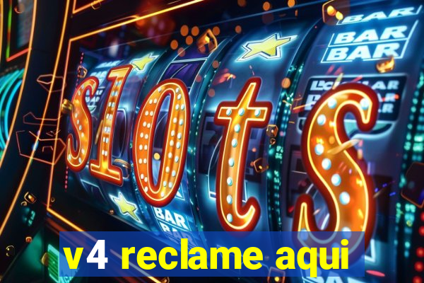 v4 reclame aqui
